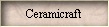 Ceramicraft